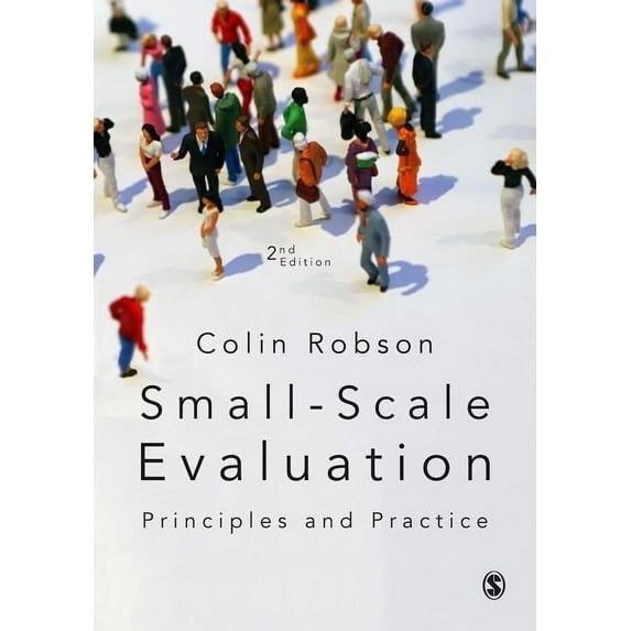 Small-Scale Evaluation: Principles and Practice (Paperback)