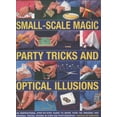 thumbnail image 1 of Pre-Owned Small-Scale Magic, Party Tricks & Optical Illusions: A Step-By-Step Guide to More Than 100 Amazing and Original Tricks (Paperback) 1844767000 9781844767007, 1 of 1