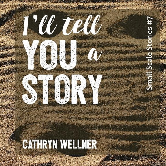 Small Scale Stories I'll Tell You a Story, Book 7, (Paperback)