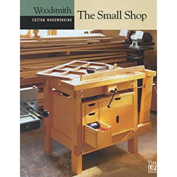 Pre-Owned Small Shop, the Custom Woodworking (Hardcover) 0783559577 9780783559575