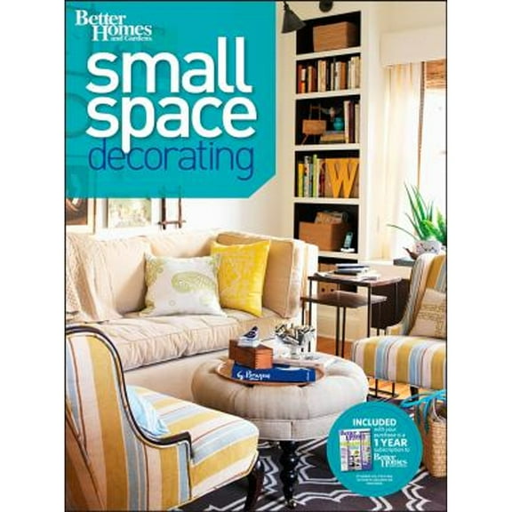 Pre-Owned Small Space Decorating (Better Homes and Gardens) (Paperback) 0470887109 9780470887103