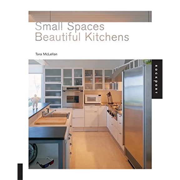 Pre-Owned Small Spaces Beautiful Kitchen (Paperback) 1592531393 9781592531394