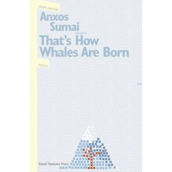 Small Stations Fiction That's How Whales Are Born, Book 12, (Paperback)