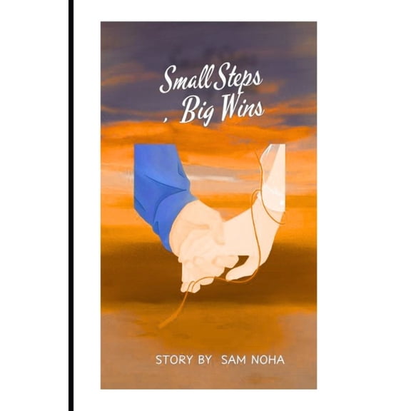 Small Steps Big Win, (Paperback)