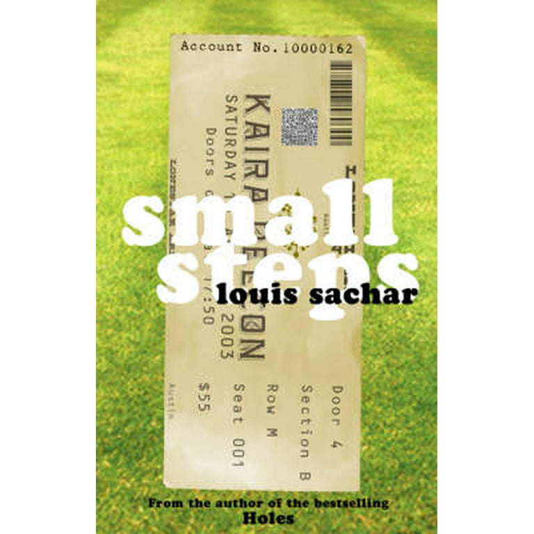 Louis Sachar's Small Steps.