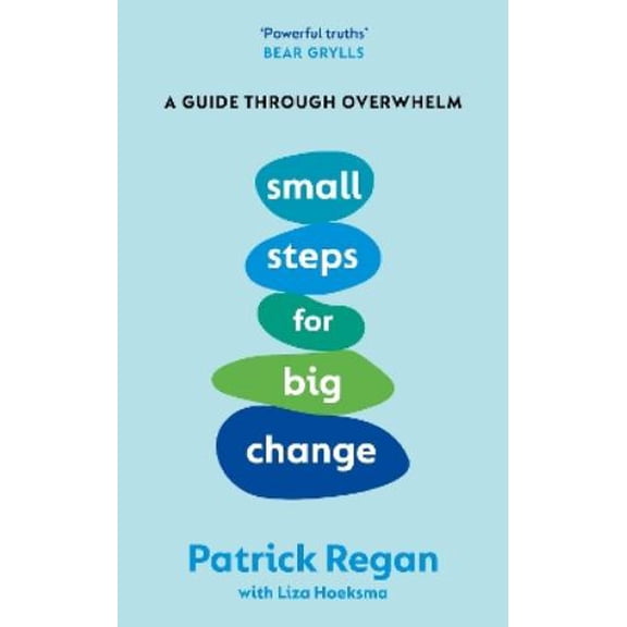 Patrick Regan Small Steps For Big Change (Paperback)