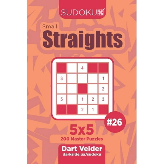 Small Straights Sudoku Small Straights - 200 Master Puzzles 5x5 (Volume 26), Book 26, (Paperback)