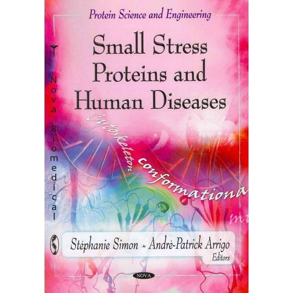 Small Stress Proteins & Human Diseases