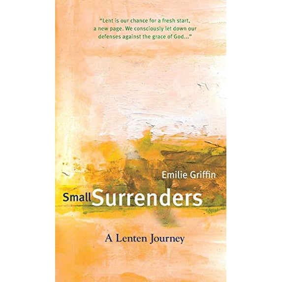 Pre-Owned Small Surrenders: A Lenten Journey (Paperback) 155725642X 9781557256423
