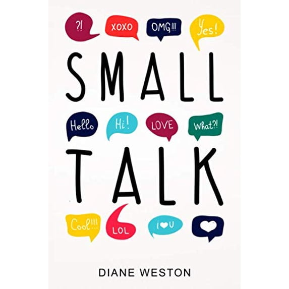 Pre-Owned Small Talk: How to Start a Conversation, Truly Connect with Others and Make a Killer First Impression Paperback Diane Weston