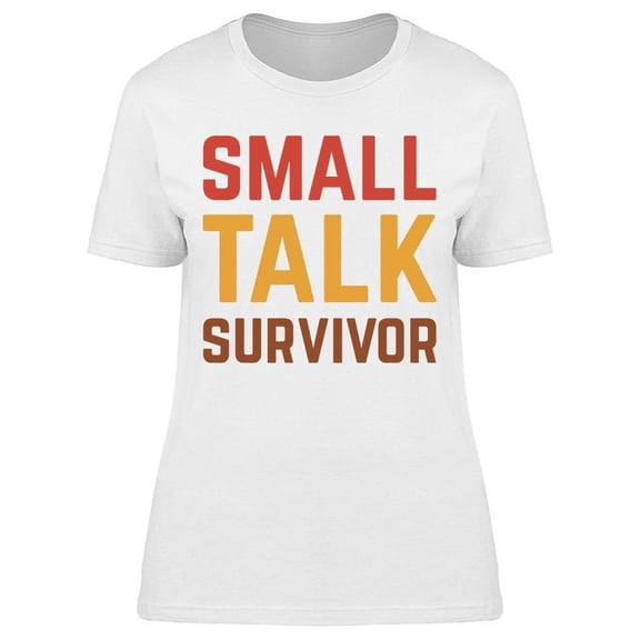 Small Talk Survivor Graphic Women's T-shirt
