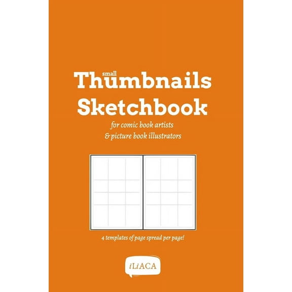Small Thumbnails Sketchbook - 4 templates of page spread per page!: For comicbook artists and picture book illustrators (Paperback)