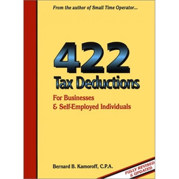 Pre-Owned 422 Tax Deductions for Businesses and Self-Employed Individuals (Paperback) 0917510194 9780917510199