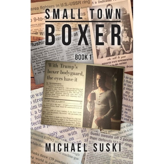 Small Town Boxer (Paperback) by Michael Suski