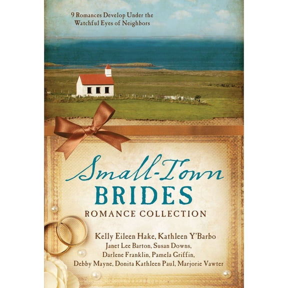 Pre-Owned Small-Town Brides Romance Collection: 9 Romances Develop Under the Watchful Eyes of Neighbors (Paperback) 1634096711 9781634096713