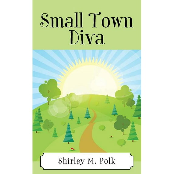 Small Town Diva, (Paperback)