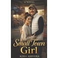 thumbnail image 1 of Small Town Girl, (Paperback), 1 of 1