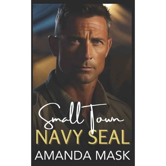 Small Town Navy SEAL: An Opposites Attract Long Distance Romance (Paperback)