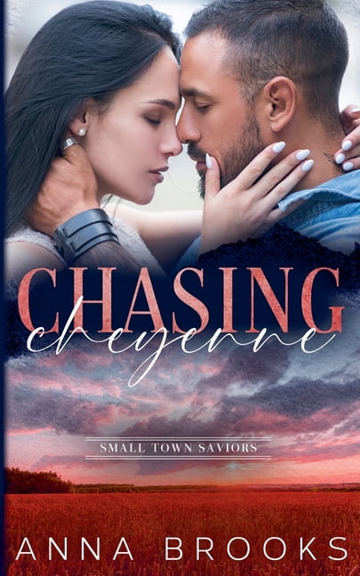 Small Town Saviors Chasing Cheyenne, Book 2, (Paperback)
