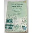 thumbnail image 1 of Pre-Owned Small Town in Mass Society: Class, Power, and Religion in a Rural Community (Paperback) 0691028079 9780691028071, 1 of 1