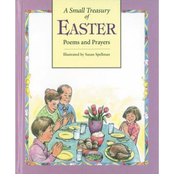 Pre-Owned A Small Treasury of Easter Poems and Prayers (Hardcover) 1563976471 9781563976476