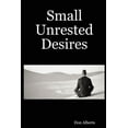 thumbnail image 1 of Small Unrested Desires, 1 of 1