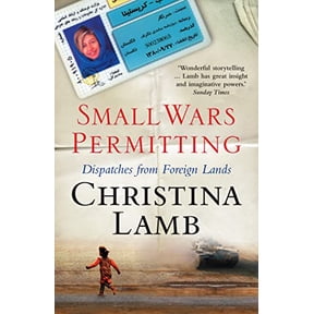 Pre-Owned Small Wars Permitting: Dispatches from Foreign Lands. Christina Lamb (Paperback) 0007256892 9780007256891