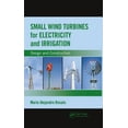 thumbnail image 1 of Small Wind Turbines for Electricity and Irrigation: Design and Construction, (Paperback), 1 of 1