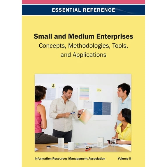 Small and Medium Enterprises: Concepts, Methodologies, Tools, and Applications Vol 2, (Hardcover)