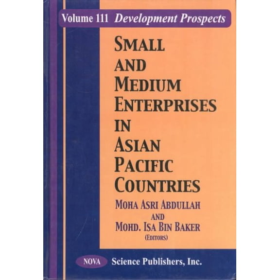 Small and Medium Enterprises in Asian Pacific Countries : Development Prospects
