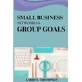 thumbnail image 1 of Small business networking group goals, (Paperback), 1 of 1