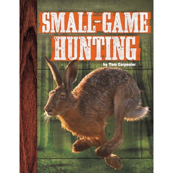 Pre-Owned Small-game Hunting 9781624038365 /