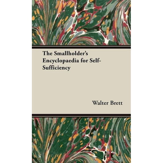 Smallholder's Encyclopaedia for Self-sufficiency