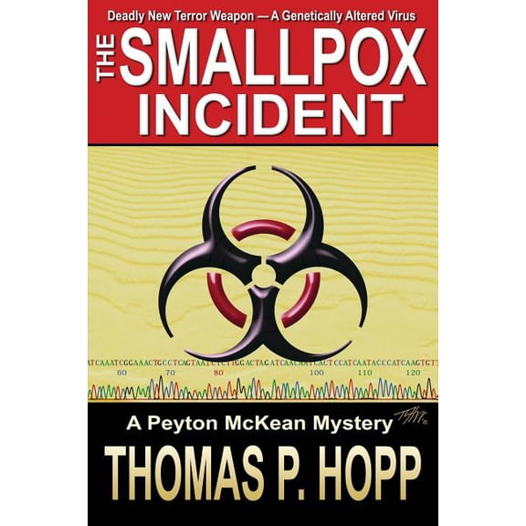 The Smallpox Incident (Paperback) by Thomas P Hopp