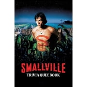 Smallville Trivia Quiz Book Paperback