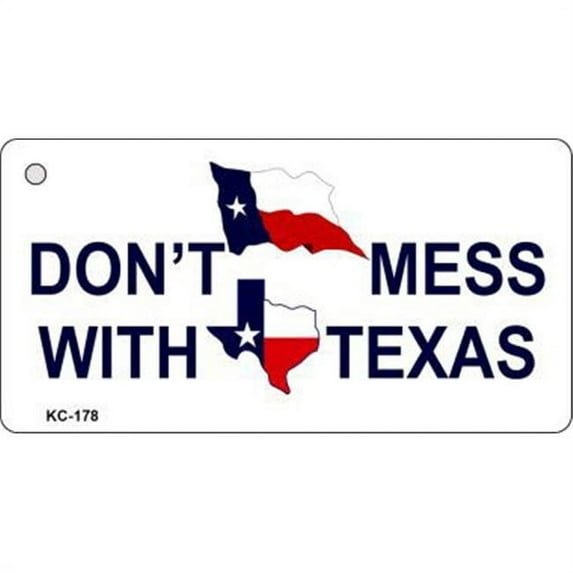 Smart Blonde KC-178 Do Not Mess With Texas Novelty Key Chain