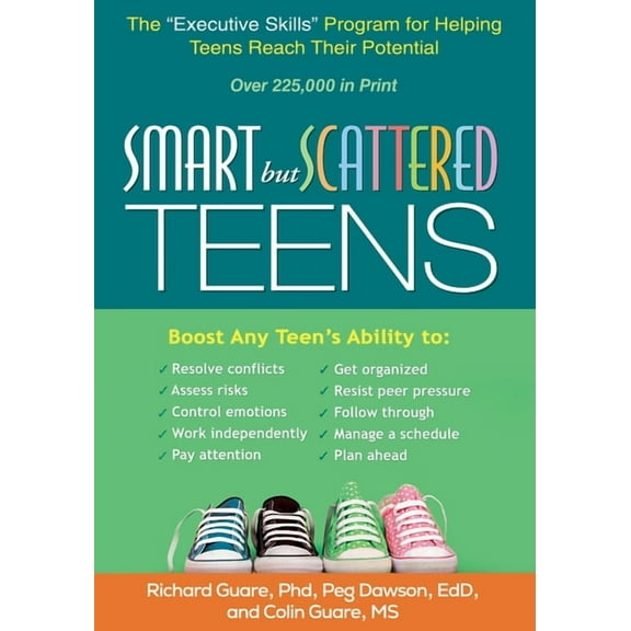 Smart But Scattered Teens: The Executive Skills Program for Helping Teens Reach Their Potential, (Paperback)