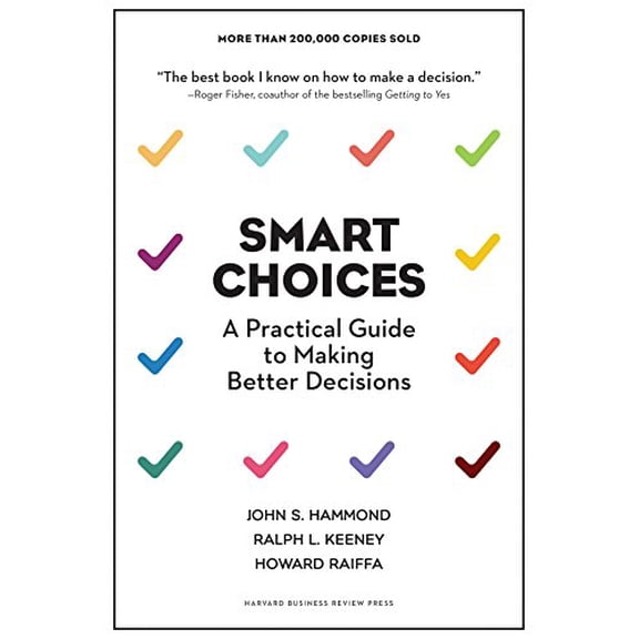 Pre-Owned Smart Choices: A Practical Guide to Making Better Decisions (Hardcover) 1633691047 9781633691049