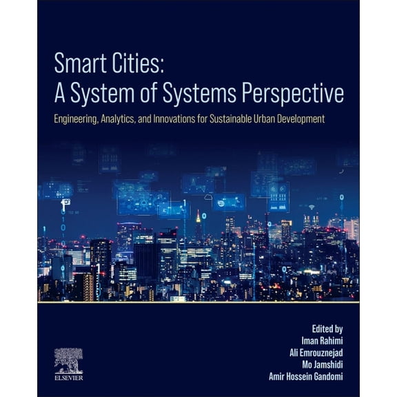Smart Cities: A System-Of-Systems Perspective: Engineering, Analytics, and Innovations for Sustainable Urban Development, (Paperback)