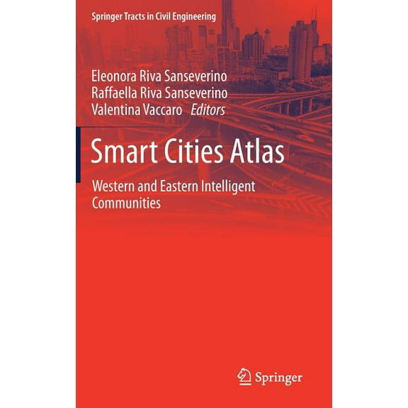 Smart Cities Atlas: Western and Eastern Intelligent Communities