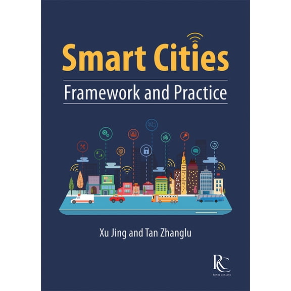 Smart Cities : Framework and Practice (Hardcover)