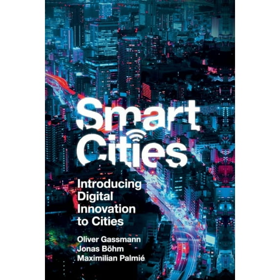 Smart Cities: Introducing Digital Innovation to Cities (Hardcover)