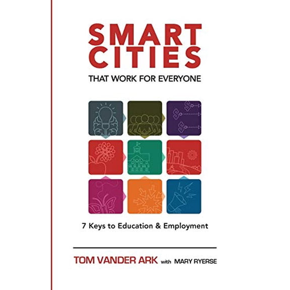 Pre-Owned Smart Cities That Work for Everyone (Paperback) 1632330342 9781632330345