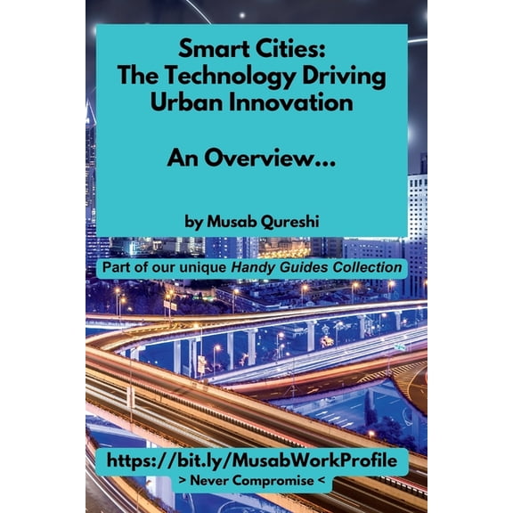 Musabatwork Smart Cities: The Technology Driving Urban Innovation - An Overview..., Book 27, (Paperback)