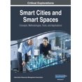 thumbnail image 1 of Smart Cities and Smart Spaces: Concepts, Methodologies, Tools, and Applications, VOL 2, (Hardcover), 1 of 1