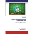 thumbnail image 1 of Smart Classroom Using RASPBERRY PI3 (Paperback), 1 of 1