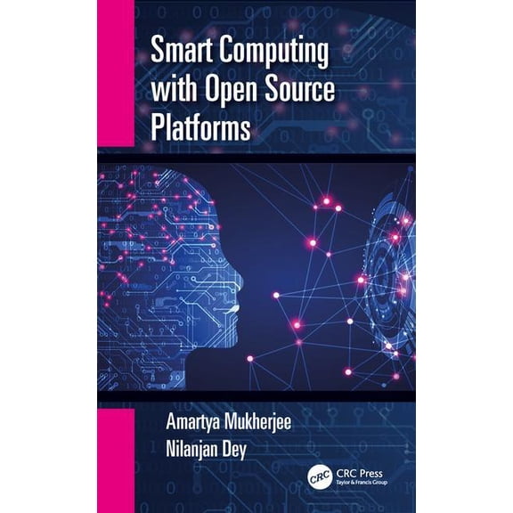 Smart Computing with Open Source Platforms, (Paperback)