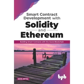 Smart Contract Development with Solidity and Ethereum: Building Smart Contracts with the Azure Blockchain (English Editi, (Paperback)