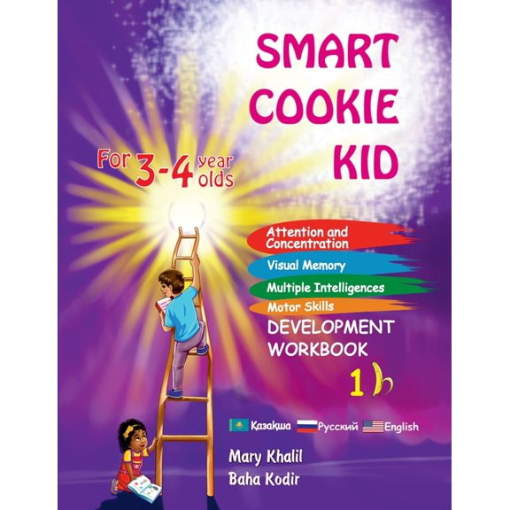 Smart Cookie Kid for 3-4 Year Olds Atten Smart Cookie Kid For 3-4 Year Olds Attention and Concentration Visual Memory Multiple Intelligences Motor Skills Book 1B, Book 2, (Paperback)