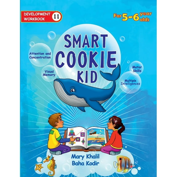 Smart Cookie Kid for 5-6 Year Olds Educa Smart Cookie Kid For 5-6 Year Olds Educational Development Workbook 11: Attention and Concentration Visual Memory Multip, Book 11, (Paperback)